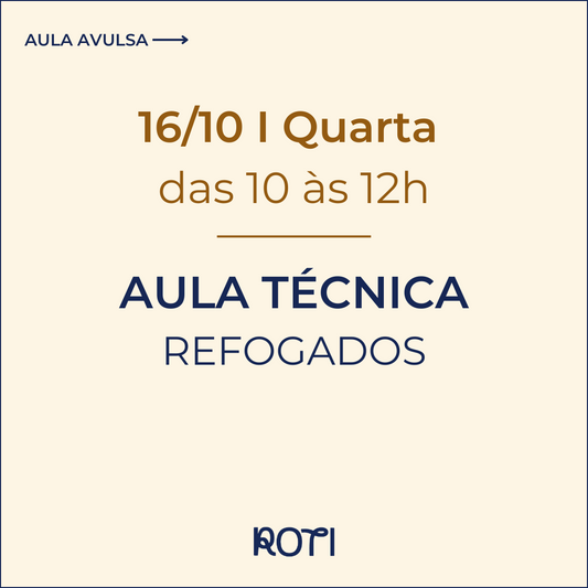 Técnica: Refogados | 16/10 10-12h