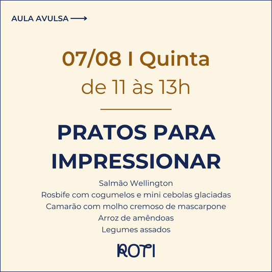 Pratos para Impressionar | 07/08 11-13h