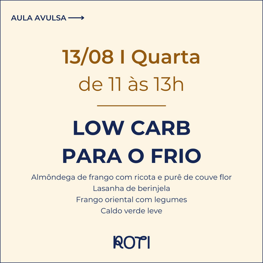Low Carb para o frio | 13/08 11-13h