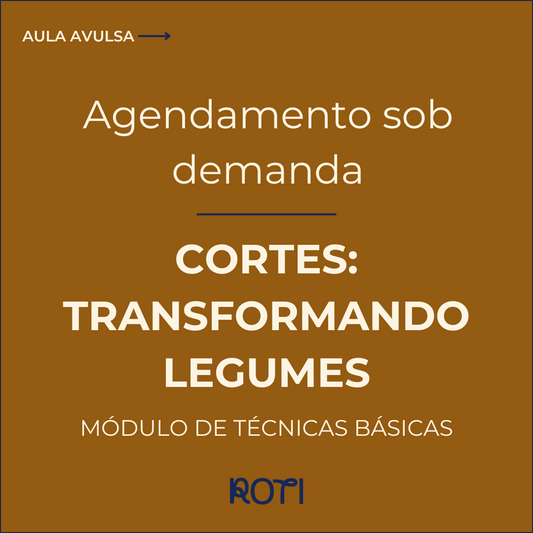 Cortes: Transformando Legumes | Sob demanda